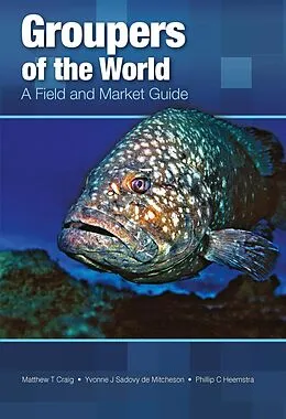 ePUB Groupers of the World von Matthew T. Craig, Yvonne J. Sadovy de Mitcheson, Phillip C. Heemstra