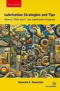 E-Book (epub) Lubrication Strategies and Tips von Kenneth E. Bannister