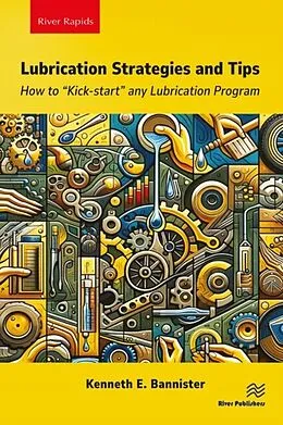 E-Book (epub) Lubrication Strategies and Tips von Kenneth E. Bannister