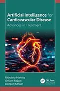E-Book (pdf) Artificial Intelligence for Cardiovascular Disease von Rishabha Malviya, Shivam Rajput, Deepa Muthiah