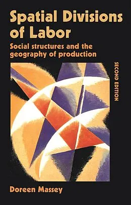 E-Book (epub) Spatial Divisions of Labor von Doreen Massey