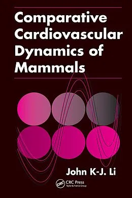 E-Book (epub) Comparative Cardiovascular Dynamics of Mammals von John K-J Li