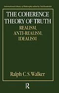E-Book (pdf) The Coherence Theory of Truth von Ralph C. S. Walker