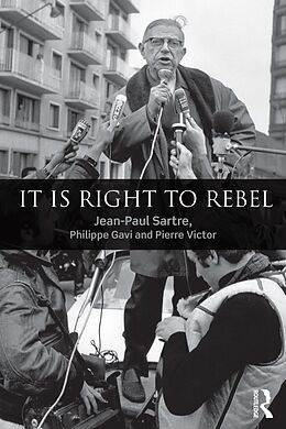 eBook (epub) It is Right to Rebel de Jean-Paul Sartre, Philippe Gavi, Pierre Victor