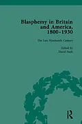 E-Book (epub) Blasphemy in Britain and America, 1800-1930, Volume 3 von David Nash