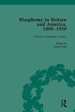 E-Book (epub) Blasphemy in Britain and America, 1800-1930, Volume 3 von David Nash