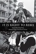 E-Book (pdf) It is Right to Rebel von Jean-Paul Sartre, Philippe Gavi, Pierre Victor