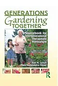 E-Book (pdf) Generations Gardening Together von Jean M. Larson, Mary Meyer