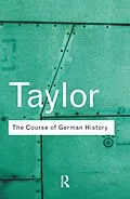 E-Book (pdf) The Course of German History von A. J. P. Taylor