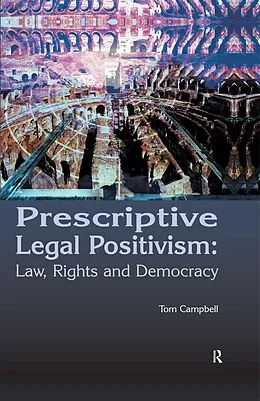 E-Book (pdf) Prescriptive Legal Positivism von Tom Campbell