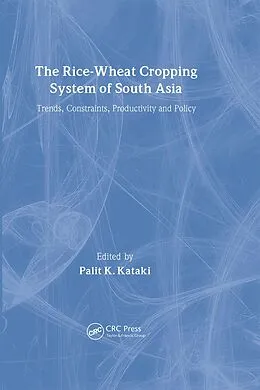 E-Book (pdf) The Rice-Wheat Cropping System of South Asia von Palit Kataki