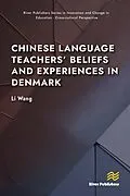 E-Book (epub) Chinese Language Teachers' Beliefs and Experiences in Denmark von Li Wang