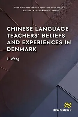 E-Book (epub) Chinese Language Teachers' Beliefs and Experiences in Denmark von Li Wang