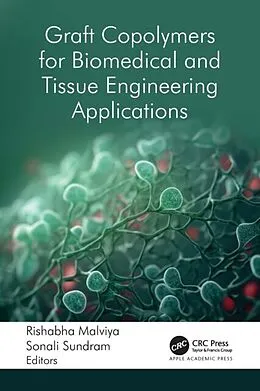 E-Book (epub) Graft Copolymers for Biomedical and Tissue Engineering Applications von Unknown