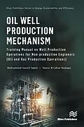 E-Book (epub) Oil Well Production Mechanism von Mohammed Ismail Iqbal, Vamsi Krishna Kudapa