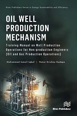 E-Book (epub) Oil Well Production Mechanism von Mohammed Ismail Iqbal, Vamsi Krishna Kudapa