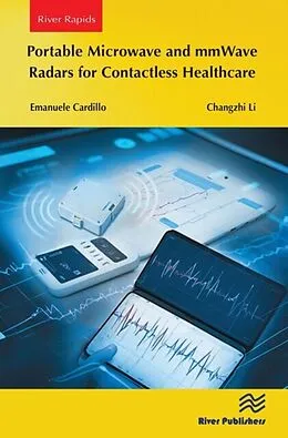 E-Book (epub) Portable Microwave and mmWave Radars for Contactless Healthcare von Emanuele Cardillo, Changzhi Li