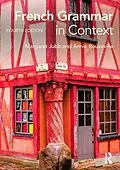 E-Book (epub) French Grammar in Context von Margaret Jubb, Annie Rouxeville, Michaël Abecassis
