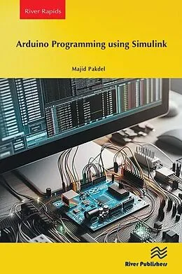E-Book (epub) Arduino Programming using Simulink von Majid Pakdel