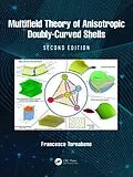 E-Book (epub) Multifield Theory of Anisotropic Doubly-Curved Shells von Francesco Tornabene