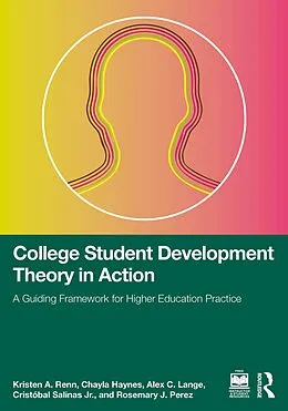 E-Book (pdf) College Student Development Theory in Action von Kristen A. Renn, Chayla Haynes, Alex C. Lange