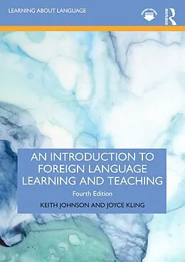 PDF An Introduction to Foreign Language Learning and Teaching von Keith Johnson, Joyce Kling