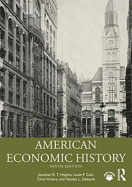 E-Book (pdf) American Economic History von Jonathan R. T. Hughes, Louis P. Cain, Chris Vickers