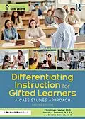 E-Book (pdf) Differentiating Instruction for Gifted Learners von Christine L. Weber, Wendy A. Behrens, Cecelia Boswell