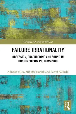 E-Book (pdf) Failure Irrationality von Adriana Mica, Mikolaj Pawlak, Pawel Kubicki