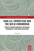 E-Book (pdf) Sino-U.S. Power Play and the Qin Qi Conundrum von Taiyi Sun