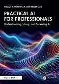 E-Book (pdf) Practical AI for Professionals von William A. Yarberry Jr., Wesley Ladd