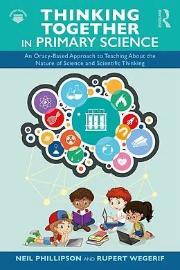 E-Book (pdf) Thinking Together in Primary Science von Neil Phillipson, Rupert Wegerif