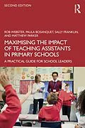 E-Book (pdf) Maximising the Impact of Teaching Assistants in Primary Schools von Rob Webster, Paula Bosanquet, Sally Franklin