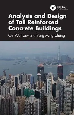 E-Book (pdf) Analysis and Design of Tall Reinforced Concrete Buildings von Chi Wai Law, Yun Ming Cheng