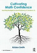 E-Book (pdf) Cultivating Math Confidence von Kristen Smith