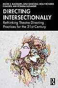 E-Book (pdf) Directing Intersectionally von Rachel E. Blackburn, Gina Sandí Díaz, Molly Richards Claassen