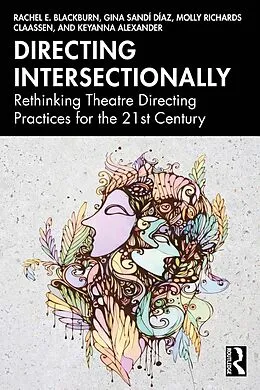 E-Book (pdf) Directing Intersectionally von Rachel E. Blackburn, Gina Sandí Díaz, Molly Richards Claassen