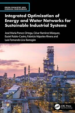 E-Book (pdf) Integrated Optimization of Energy and Water Networks for Sustainable Industrial Systems von José María Ponce-Ortega, César Ramírez Márquez, Eusiel Rubio-Castro