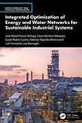 E-Book (epub) Integrated Optimization of Energy and Water Networks for Sustainable Industrial Systems von José María Ponce-Ortega, César Ramírez Márquez, Eusiel Rubio-Castro