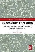 E-Book (epub) Tianxia and Its Discontents von Joyce C. H. Liu