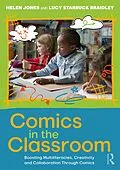 E-Book (epub) Comics in the Classroom von Helen Jones, Lucy Starbuck Braidley