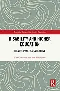E-Book (epub) Disability and Higher Education von Tim Corcoran, Ben Whitburn