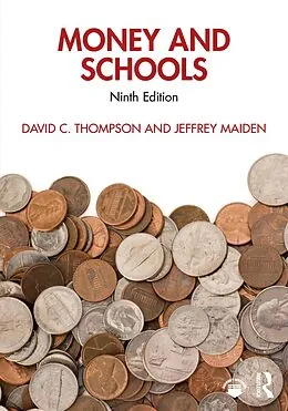 E-Book (epub) Money and Schools von David C. Thompson, Jeffrey Maiden
