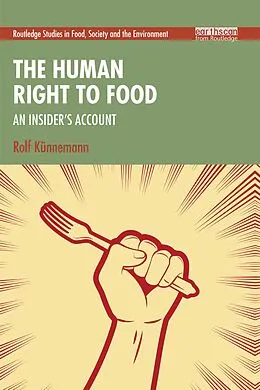 E-Book (epub) The Human Right to Food von Rolf Künnemann