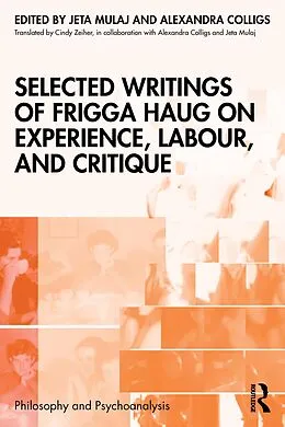 E-Book (epub) Selected Writings of Frigga Haug on Experience, Labour, and Critique von 