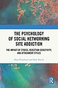 E-Book (epub) The Psychology of Social Networking Site Addiction von Shan Huanhuan, Siaw Yan-Li