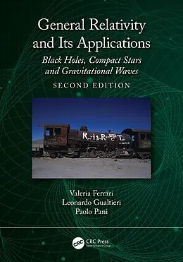 E-Book (epub) General Relativity and Its Applications von Valeria Ferrari, Leonardo Gualtieri, Paolo Pani