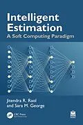 E-Book (epub) Intelligent Estimation von Jitendra R. Raol, Sara M. George