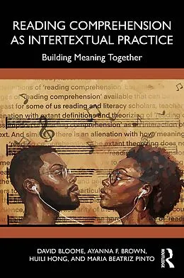 E-Book (epub) Reading Comprehension as Intertextual Practice von David Bloome, Ayanna F. Brown, Huili Hong