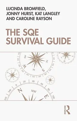 E-Book (epub) The SQE Survival Guide von Lucinda Bromfield, Jonny Hurst, Katherine Langley